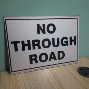 A4 No Through Road Sign